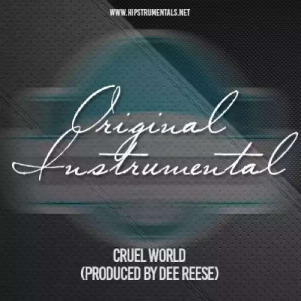 Instrumental: Dee Reese - Cruel World (Prod. By Dee Reese)